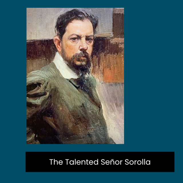 The Talented Señor Sorolla